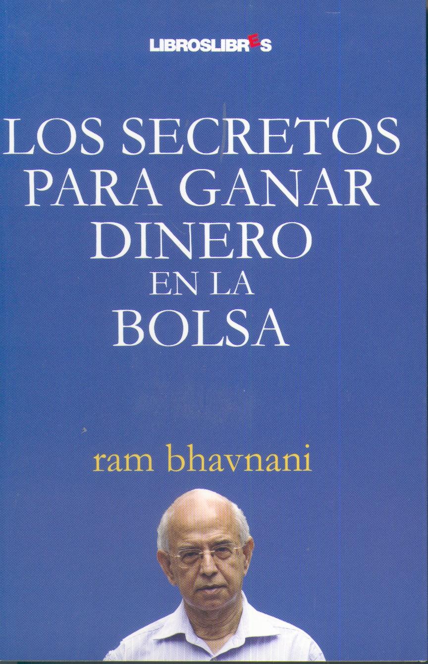 Los Secretos para Ganar Dinero en la Bolsa.