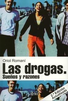 Drogas. Sueños y Razones, Las