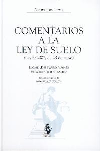 Comentarios a la Ley de Suelo "Ley 8/2007, de 28 de Mayo"