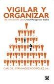 Vigilar y Organizar "Una Introducción a los Critical Management Studies"
