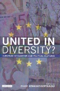 United In Diversity: European Integration And Political Cultures