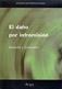 El Daño por Intromisión. Derecho y Economía.