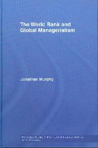 The World Bank And Global Managerialism