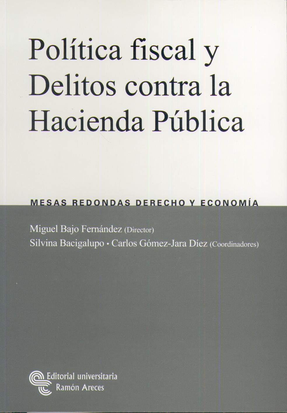 Politica Fiscal y Delitos contra la Hacienda Publica.