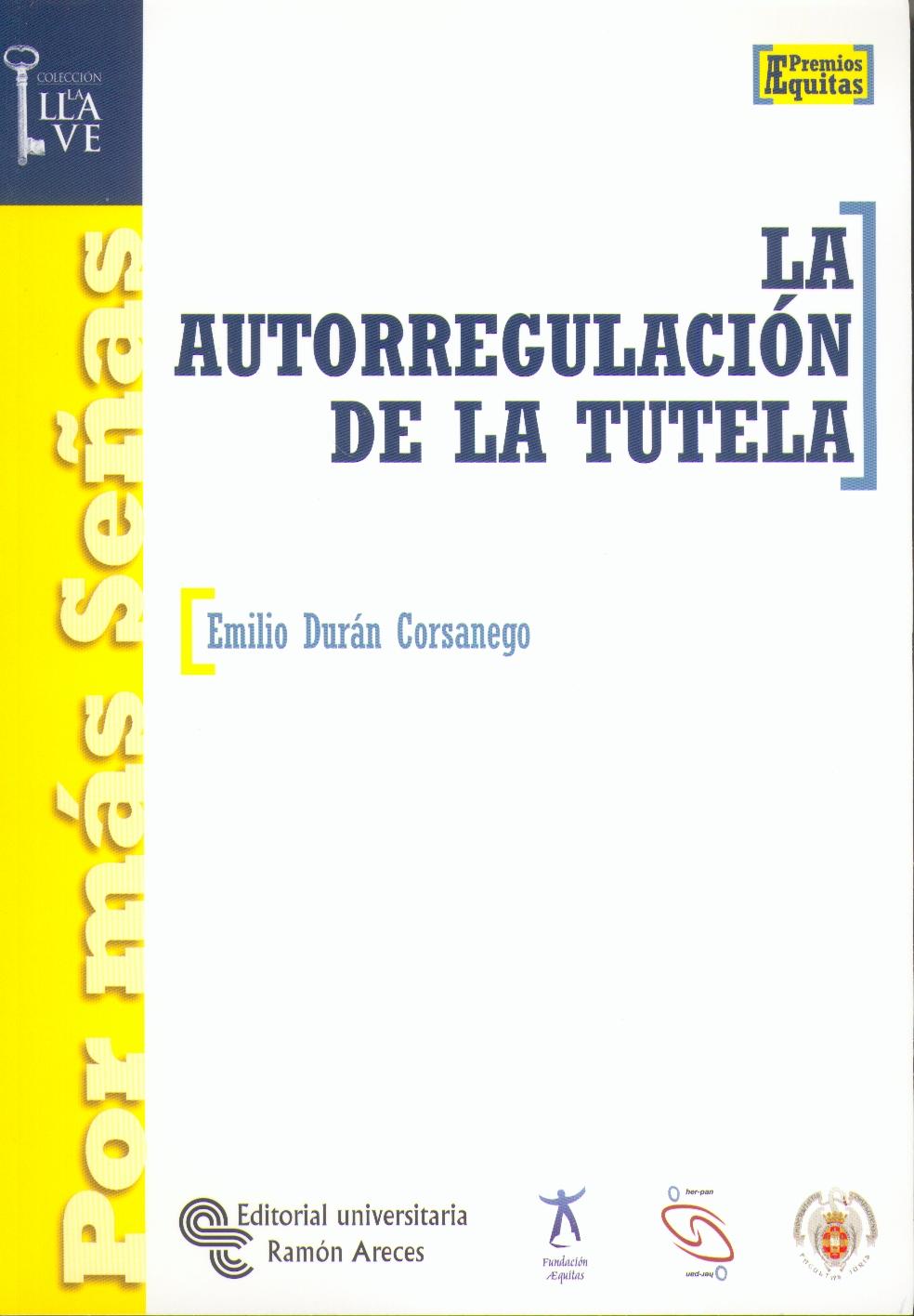 La Autorregulacion de la Tutela.