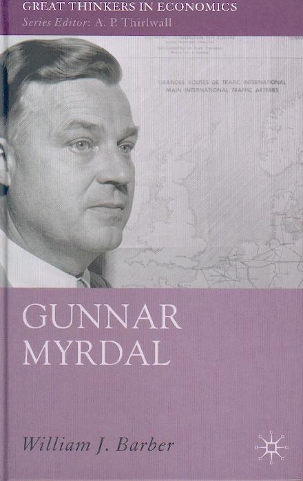 Gunnar Myrdal. An Intellectual Biography