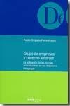 Grupos de Empresas y Derecho Antitrust. la Aplicación de las Normas Anticolusorias en las Relaciones Int