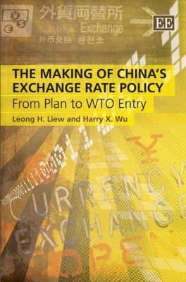 The Making Of China'S Exchange Rate Policy.