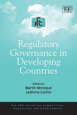 Regulatory Governance In Developing Countries.