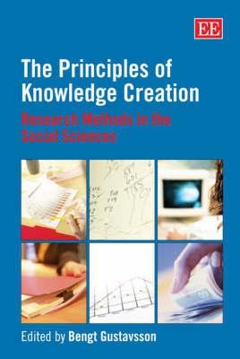 The Principles Of Knowledge Creation. Research Methods In The Social Sciences