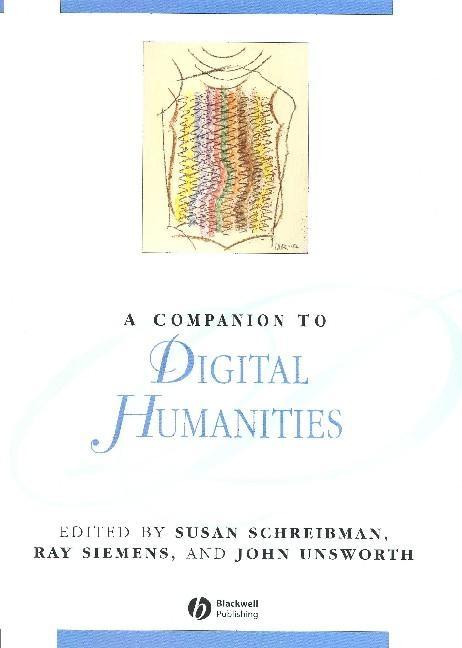 A Companion To Digital Humanities