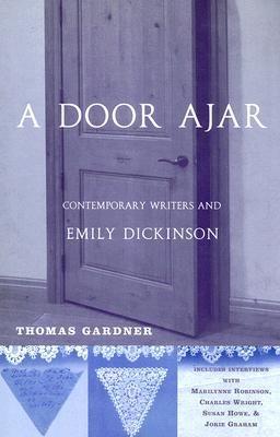 A Door Ajar: Contemporary Writers And Emily Dickinson