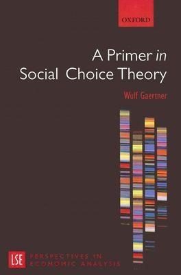 A Primer In Social Choice Theory