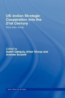 Us-Indian Strategic Cooperation Into The 21st Century