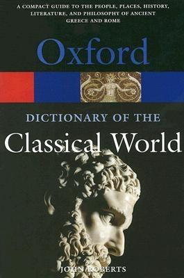 The Oxford Dictionary Of The Classical World