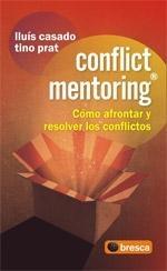 Concflict Mentoring "Cómo Afrontar y Resolver los Conflicotos"