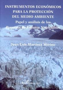 Instrumentos Económicos para la Protección del Medio Ambiente "Papel y Análisis de los Permisos de Emisión Negociables". Papel y Análisis de los Permisos de Emisión Negociables