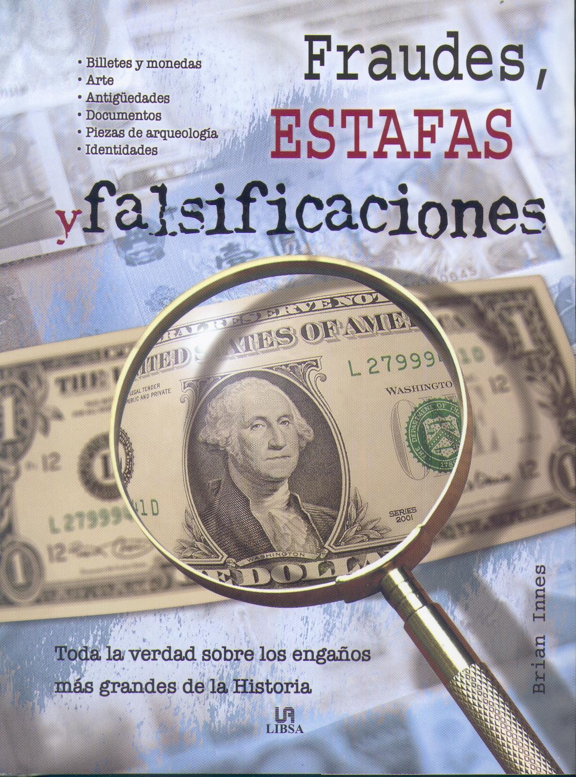 Fraudes, Estafas y Falsificaciones.