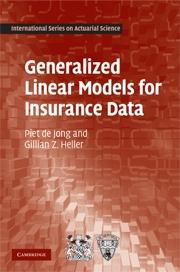 Generalized Linear Models For Insurance Data.