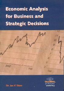 Economic Analysis For Business And Strategic Decisions