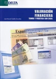 Valoración Financiera "Teoría y Práctica con Excel"