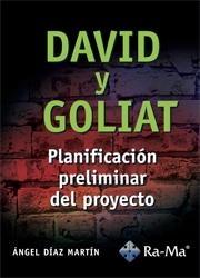 David y Goliat "Planificación Preliminar del Proyecto". Planificación Preliminar del Proyecto