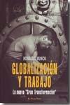 Globalizacion y Trabajo. la Nueva "Gran Transformacion".