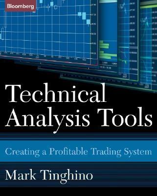 Technical Analysis Tools: Creating a Profitable Trading System
