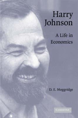 Harry Johnson. a Life In Economics.