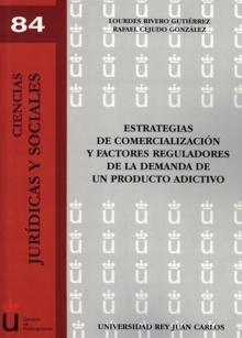 Estrategias de Comercialización y Factores Reguladores de la Demanda de un Producto Adictivo