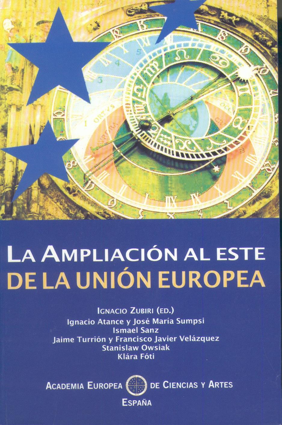 La Ampliacion al Este de la Union Europea.