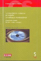 La Negociacion Colectiva en España: un Enfoque Multidisciplinar.