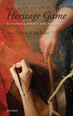 The Heritage Game. Economics, Policy And Practice.