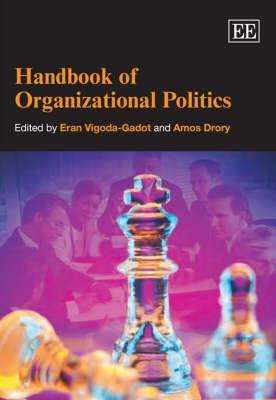 Handbook Of Organizational Politics.