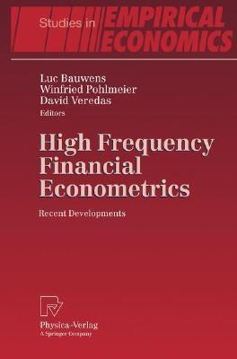 High Frequency Financial Econometrics: Recent Developments.