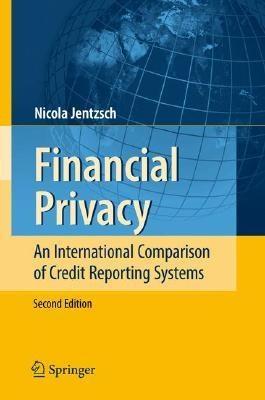 Financial Privacy. An International Comparison Of Credit Reporting Systems.