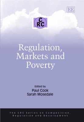 Regulation, Markets And Poverty.