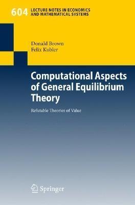 Computational Aspects Of General Equilibrium Theory. Refutable Theories Of Value.