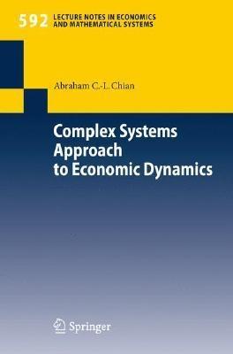 Complex Systems Approach To Economic Dynamics.