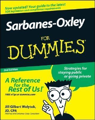 Sarbanes-Oxley For Dummies.