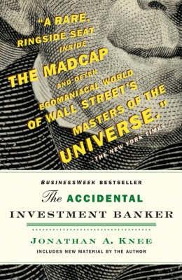 The Accidental Investment Banker.