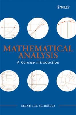 Mathematical Analysis. a Concise Introduction