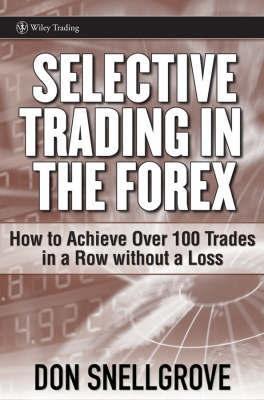Selective Forex Trading. How To Achive Over 100 Traders In a Row Without a Loss.
