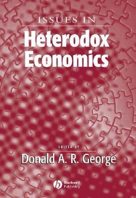 Issues In Heterodox Economics.
