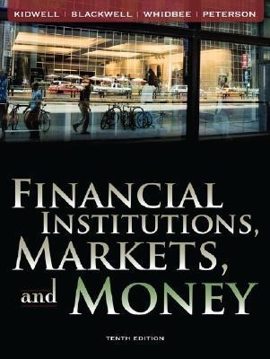 Financial Institutions, Markets, And Money.