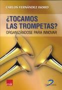 ¿Tocamos las Trompetas?. Organizandose para Innovar.