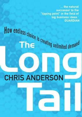 The Long Tail: How Endless Choice Is Creating Unlimited Demand.