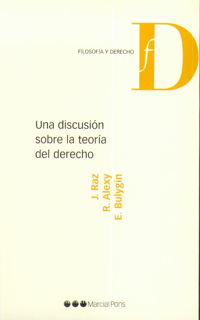 Una Discusion sobre la Teoria del Derecho.