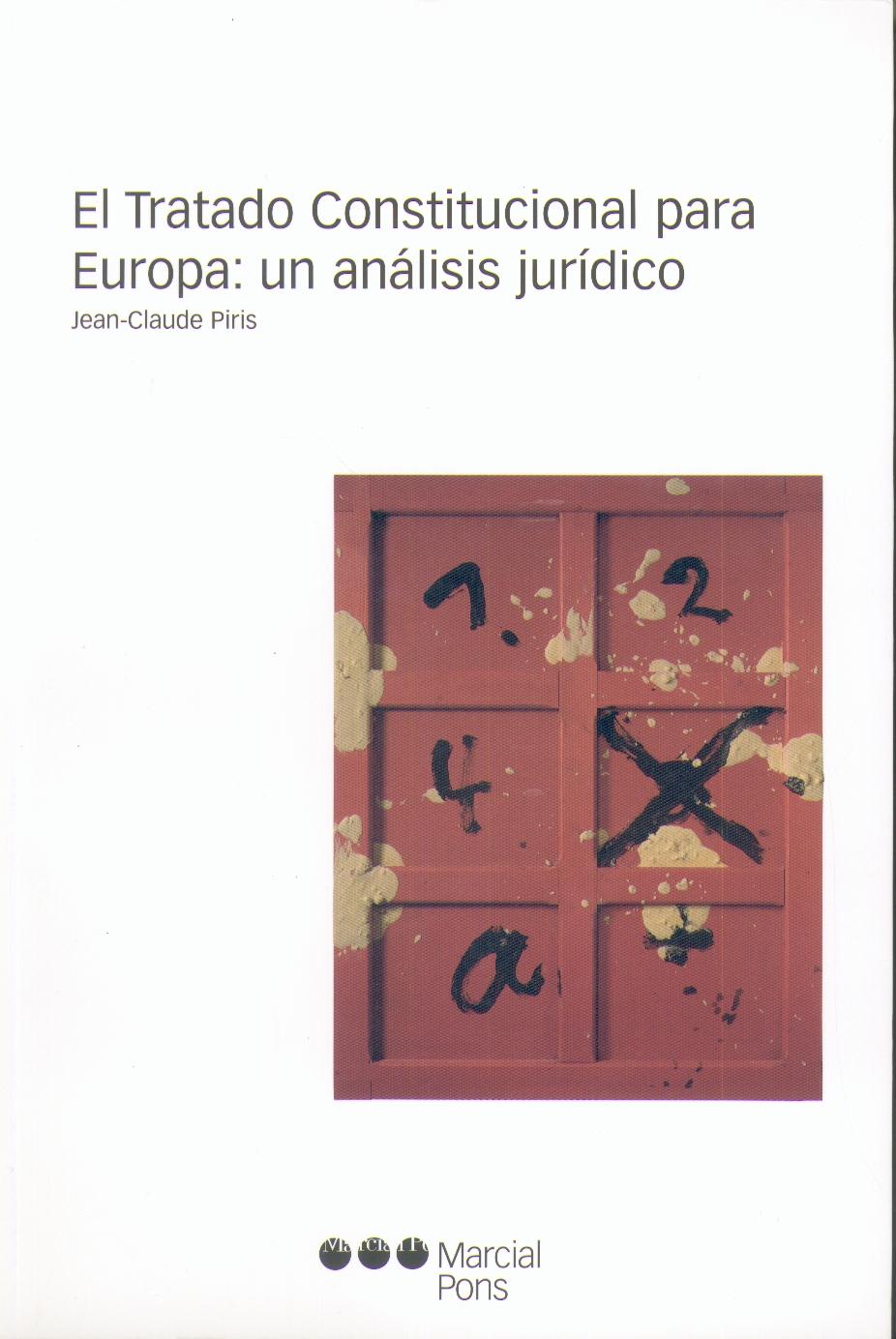 El Tratado Constitucional para Europa: un Analisis Juridico.