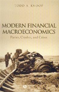 Modern Financial Macroeconomics: Panics, Crashes, And Crises